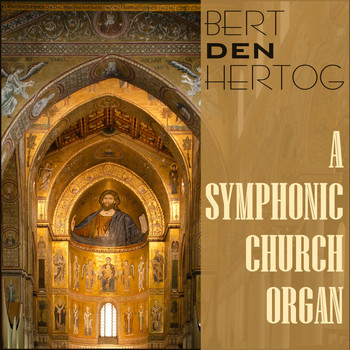Various Artists - A Symphonic Church Organ