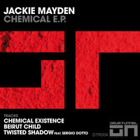 Jackie Mayden - Chemical E.P.
