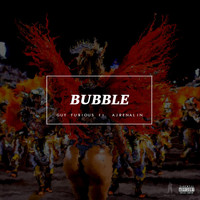 Ajrenalin - Bubble (feat. Ajrenalin)