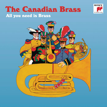 The Canadian Brass - All You Need Is Brass