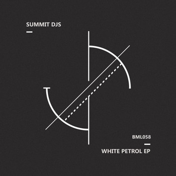 Summit DJs - White Petrol EP