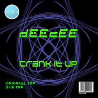 DeeCee - Crank It Up