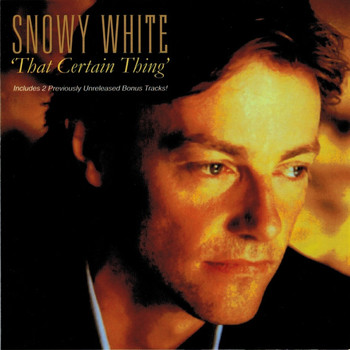 Snowy White - That Certain Thing