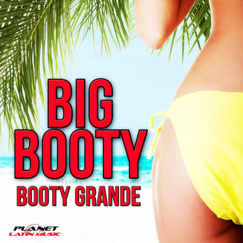 Big Booty - Booty Grande