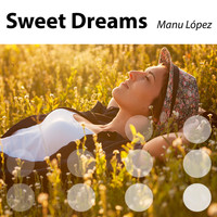 Manu Lopez - Sweet Dreams "Are Made of This"