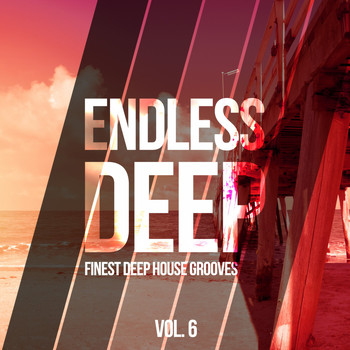 Various Artists - Endless Deep - Finest Deep House Grooves, Vol. 6