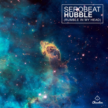 Serobeat - Hubble (Rumble in My Head)