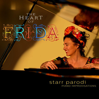 Starr Parodi - The Heart of Frida