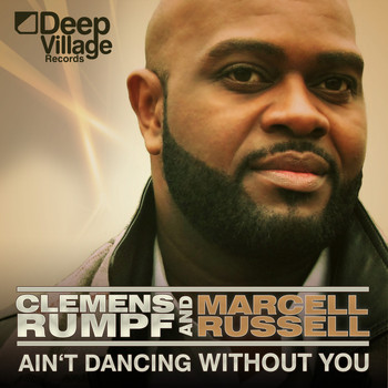 Clemens Rumpf & Marcell Russell - Ain't Dancing Without You
