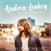 Andrew Leahey & the Homestead - 10 Years Ago