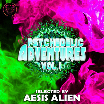 Various Artists - Psychedelic Adventures, Vol. 1 (Selected by Aesis Alien)