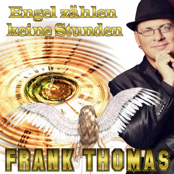 Frank Thomas - Engel zählen keine Stunden