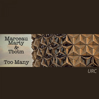 Marceau Marty & Tbotm - Too Many