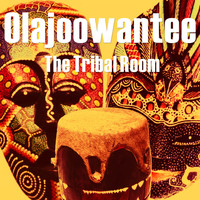 Olajoowantee - The Tribal Room