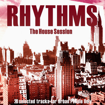 Various Artists - Rhythms (The House Session)