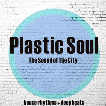 Various Artists - Plastic Soul (The Sound of the City)