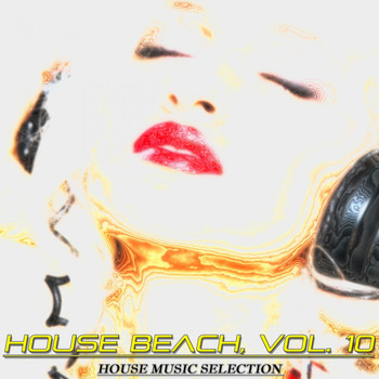 Various Artists - House Beach, Vol. 10 (House Music Selection)