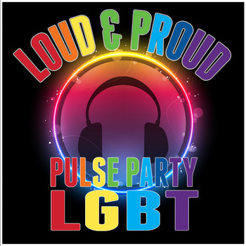 Various Artists - Loud & Proud- Pulse Party Lgbt