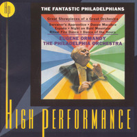Eugene Ormandy - The Fantastic Philadelphians