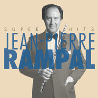 Jean-Pierre Rampal - Jean-Pierre Rampal Super Hits