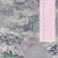 Greenhouse - Greenhouse