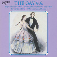 Victorian Musical Boxes - The Gay 90's