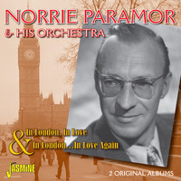 Norrie Paramor & His Orchestra - In London, In Love & In London … in Love Again