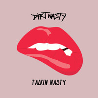 Dirt Nasty - Talkin' Nasty (Explicit)