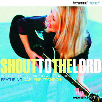 Hillsong Worship - Shout to the Lord (Trax)