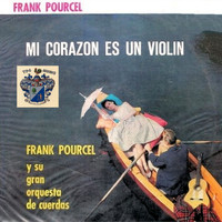 Frank Pourcel - Mi Corazon Es Un Violin