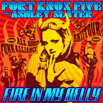 Fort Knox Five & Ashley Slater - Fire in My Belly