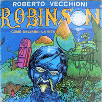 Roberto Vecchioni - Robinson come salvarsi la vita