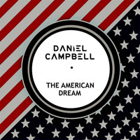 Daniel Campbell - The American Dream