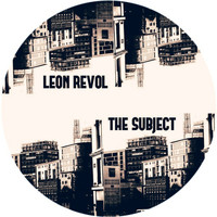 Leon Revol - The Subject