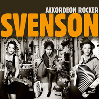 Svenson - Akkordeon Rocker (Explicit)