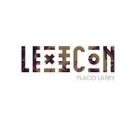 Placid Larry - Lexicon