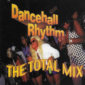 Various Artists - Danchall Rhythm - The Total Mix (Explicit)