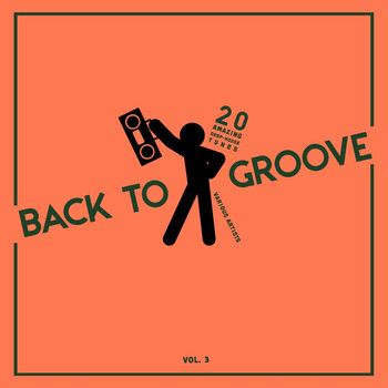 Various Artists - Back to Groove (20 Amazing Deep-House Tunes), Vol. 3