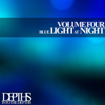 Various Artists - Blue Light At Night, Vol. Four - First Class Deep House Blends
