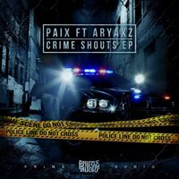 Paix - Crime Shouts (Explicit)