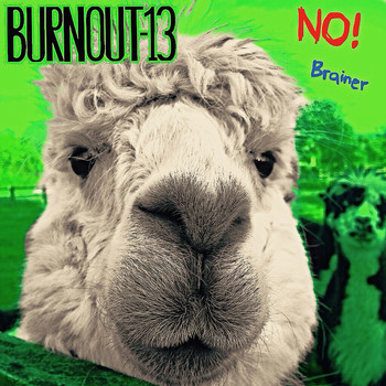 Burnout - No Brainer (Explicit)