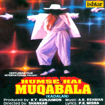 A.R. Rahman - Hum Se Hai Muqabala - Kadalan (Original Motion Picture Soundtrack)