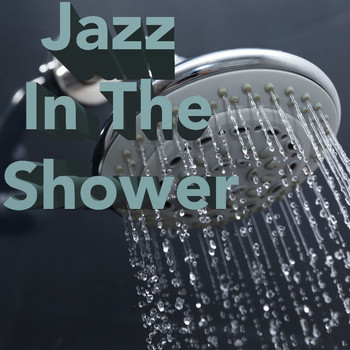 Various Artists - Jazz In The Shower