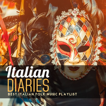 Various Artists - Italian Diaries: Best Italian Folk Music Playlist