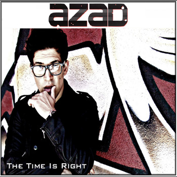 Azad - The Time Is Right (Explicit)