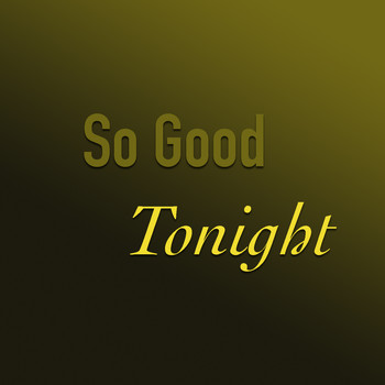 Various Artists - So Good Tonight