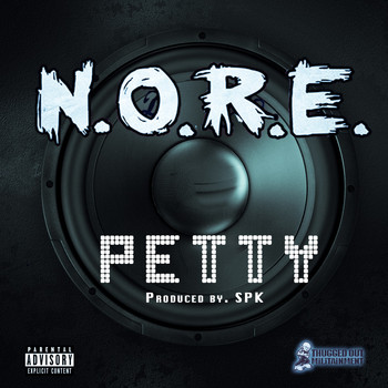 N.O.R.E. - Petty - Single (Explicit)