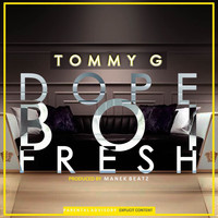 Tommy G - Dope Boi Fresh - Single (Explicit)