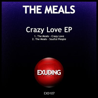The Meals - Crazy Love