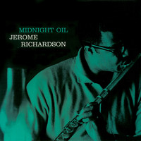Jerome Richardson - Midnight Oil (Remastered)